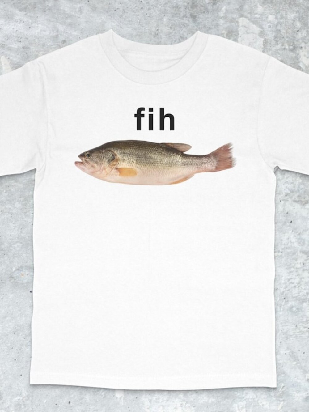 Fih Fish Meme Shirt - Stupid Meme Shirt
